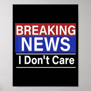 Breaking News Mij Niks Konkreets Grappige Sarcasme Poster