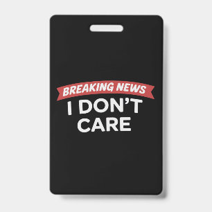 Breaking News Mij Niks Konkreets Grappige Sarcasti Badge