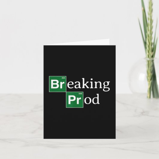 Breaking Prod Funny Dev's Meme T-shirt.png Kaart (Voorkant)