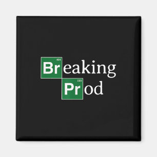 Breaking Prod Funny Dev's Meme T-shirt.png Magneet