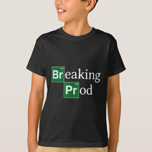 Breaking Prod Funny Dev's Meme T-shirt.png T-shirt (Voorkant)