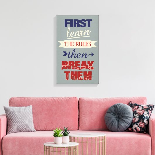 Breaking Rules canvas print (Insitu (Woonkamer))