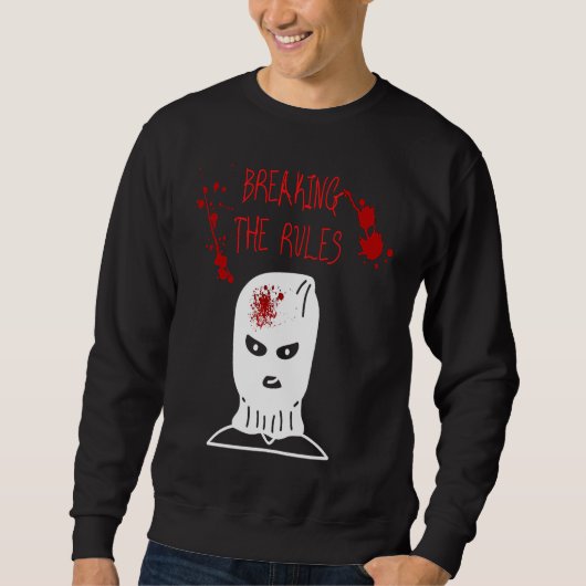 Breaking the Rules Gangster Criminal Ganove Revolu Trui (Voorkant)