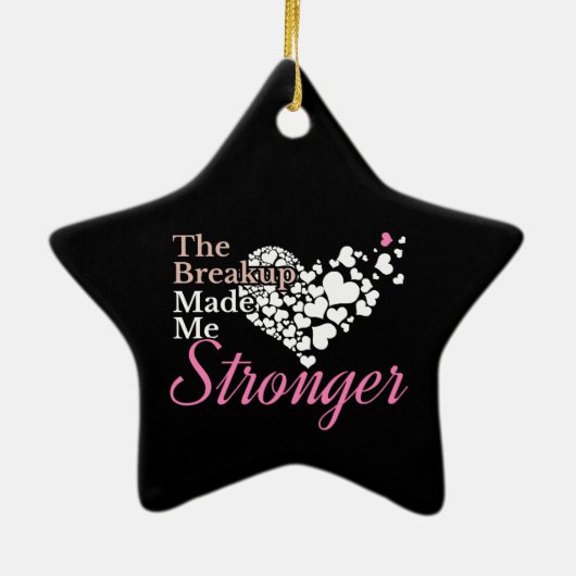 Breakup maakte me sterker - Recovery Support Keramisch Ornament (Achterkant)