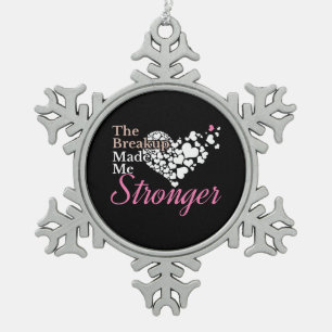 Breakup maakte me sterker - Recovery Support Tin Sneeuwvlok Ornament