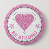 Breast Cancer Awareness Heart Be Strong Ronde Button 4,0 Cm (Voorkant)