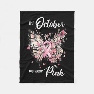 Breast Cancer Awareness In October We Wear Pink Bu Fleece Deken