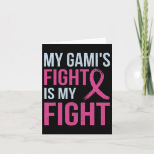 Breast Cancer Awareness Month My Gami's Fight Is M Kaart