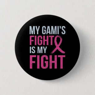 Breast Cancer Awareness Month My Gami's Fight Is M Ronde Button 5,7 Cm
