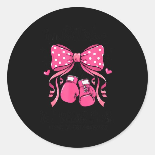 Breast Cancer Awareness Month Women In October We Ronde Sticker (Voorkant)