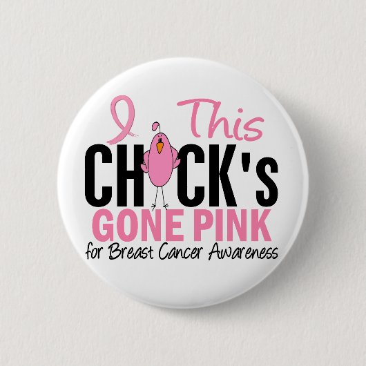 BREAST CANCER Chick Gone Pink Ronde Button 5,7 Cm (Voorkant)