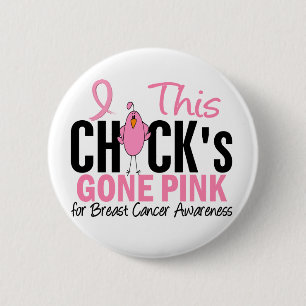 BREAST CANCER Chick Gone Pink Ronde Button 5,7 Cm