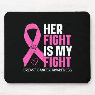 Breast Cancer Her Fight Is My Fight Breast Cancer Muismat