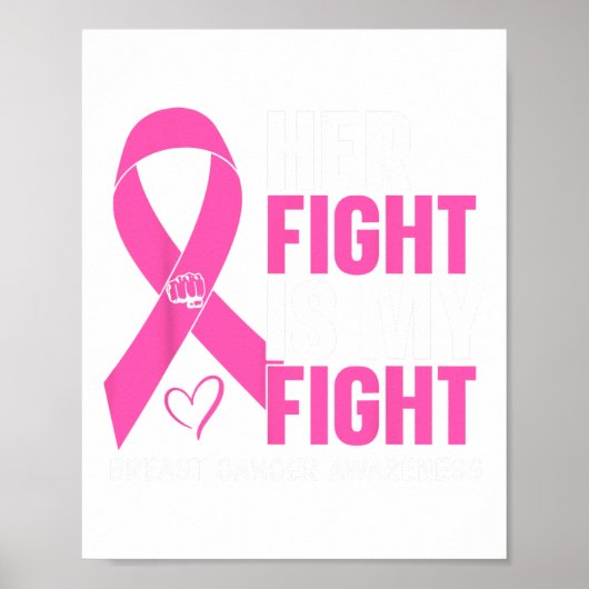 Breast Cancer Her Fight Is My Fight Breast Cancer Poster (Voorkant)