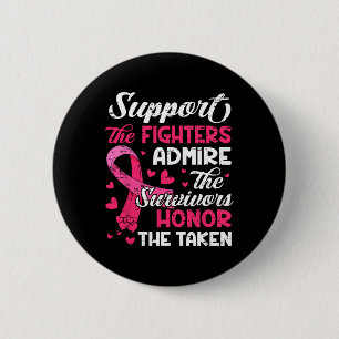Breast Cancer Support Admire Honor Breast Cancer A Ronde Button 5,7 Cm