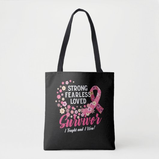 Breast Cancer Survivor Strong Fearless Loved Flowe Tote Bag (Voorkant)