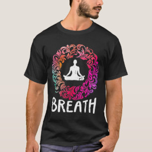 Breath Yoga Meditation Inspirerend T-shirt