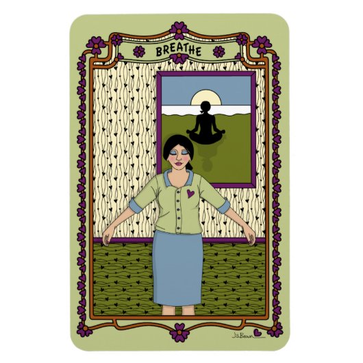 Breathe_A_4x6 koelkast Magnet Magneet (Verticaal)