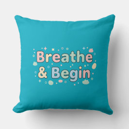 Breathe & Begin Pastel Quote Kussen