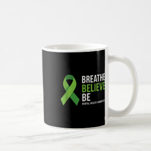 Breathe Believe Be Mental Health Awareness Ribbon Koffiemok