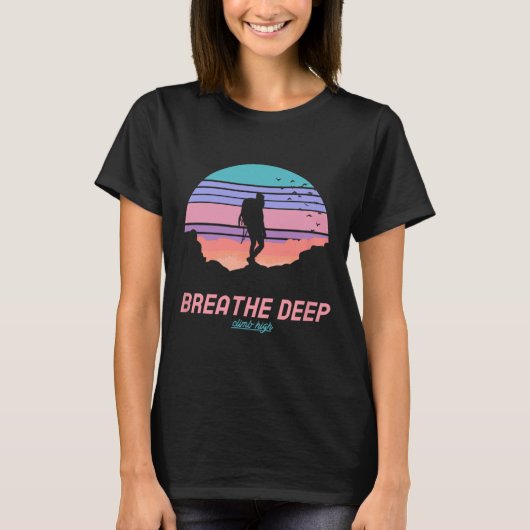 Breathe Deep Climb High - Hiking T-shirt (Voorkant)