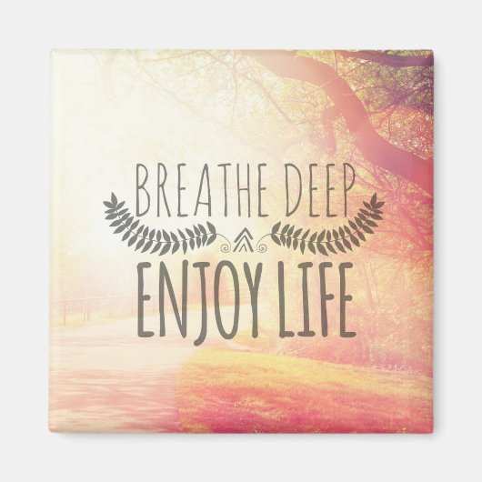 Breathe Deep Magneet (Voorkant)
