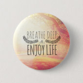 Breathe Deep Ronde Button 5,7 Cm (Voorkant)