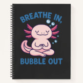 Breathe In Bubble Out Axolotl Yoga Notitieboek (Voorkant)