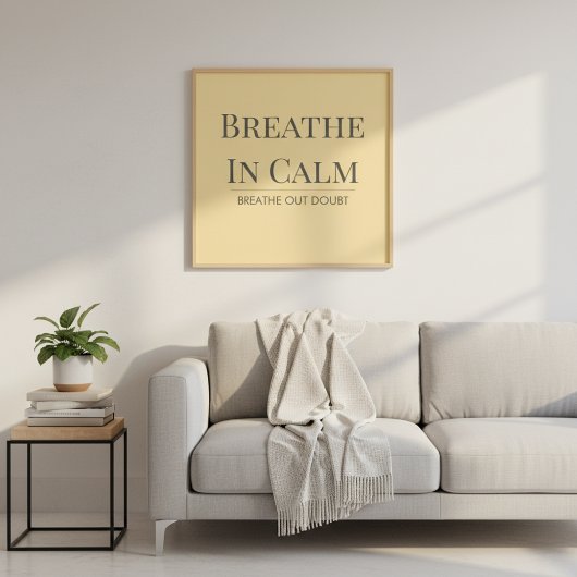 Breathe In Calm Quote | Mindfulness Affirmation Poster