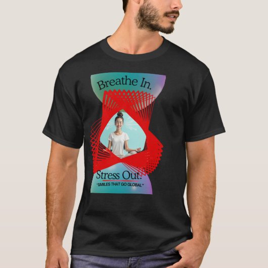 Breathe In Stress Out Yoga T-Shirt | Mindfulness  (Voorkant)