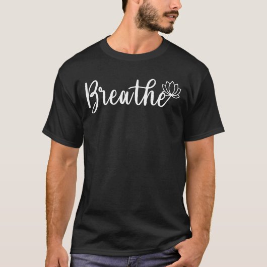 Breathe-Lotus Bloem-Wildbloem-Yoga T-shirt (Voorkant)