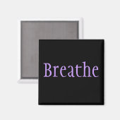 Breathe Magneet (Voorkant / Achterkant)