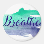 Breathe Magneet (Voorkant)