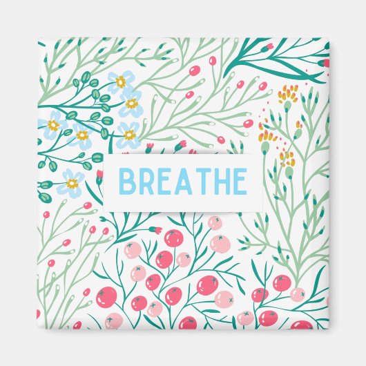 Breathe Magneet (Voorkant)