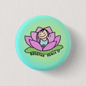 Breathe Peace Lotus Pin Ronde Button 3,2 Cm (Voorkant)