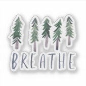 BREATHE Pine Trees Forest Waterverf Handlettering Sticker (Voorkant)