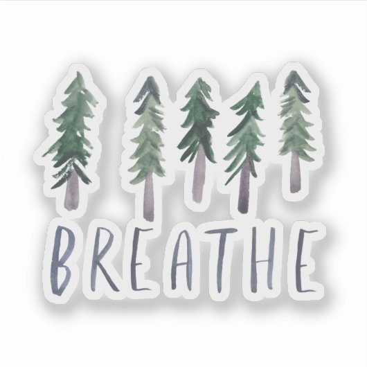 BREATHE Pine Trees Forest Waterverf Handlettering Sticker (Voorkant)