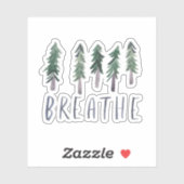 BREATHE Pine Trees Forest Waterverf Handlettering Sticker (Vel)
