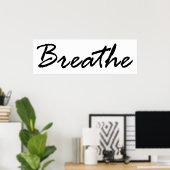 Breathe Poster (Thuiskantoor)