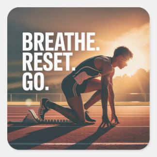 Breathe. Reset. Go. Vierkante Sticker