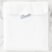 Breathe Ronde Sticker (Tas)