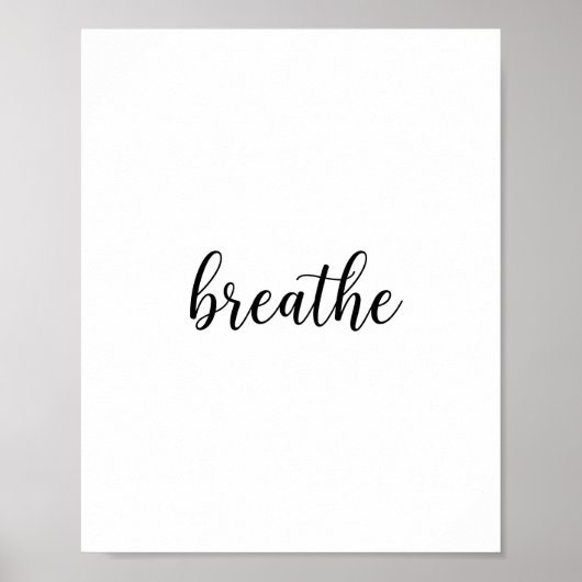 Breathe Script Quote Wall Art Poster (Voorkant)