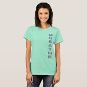 Breathe T-shirt (Voorkant volledig)