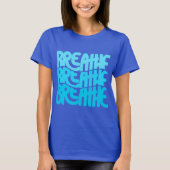 Breathe T-shirt (Voorkant)