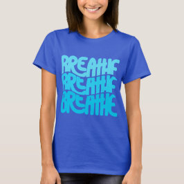 Breathe T-shirt