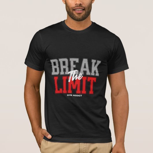 Breek de limiet Motiverend T-shirt (Voorkant)