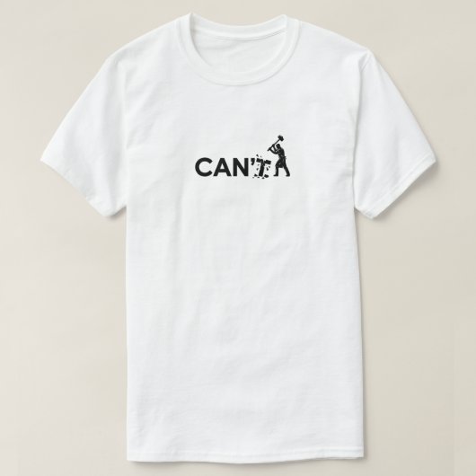 Breek De Limieten Cant To Can Typography T-Shirt (Design voorkant)