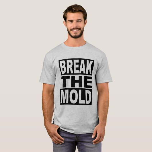 Breek de Mold T-shirt (Voorkant volledig)