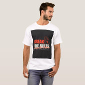 BREEK DE REGELS T-SHIRT (Voorkant volledig)
