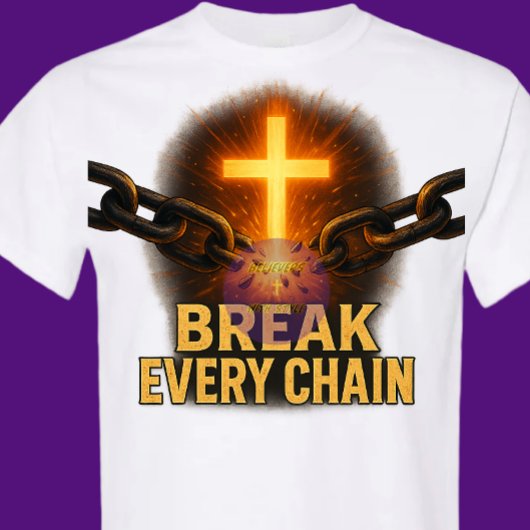 Breek elke ketting - Christelijk T-shirt